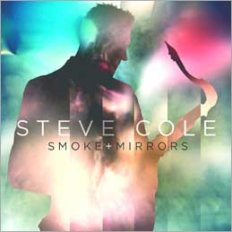 Steve Cole / Smoke and Mirrors