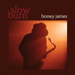 Boney James / Slow Burn