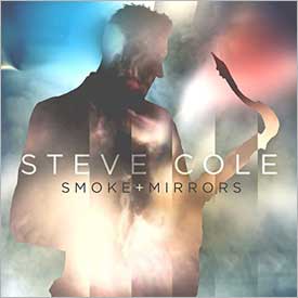 Steve Cole / Smoke and Mirrors