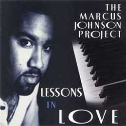 Marcus Johnson Project - Lessons In Love