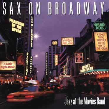 Jazz At The Movies Band - Sax On Broadway