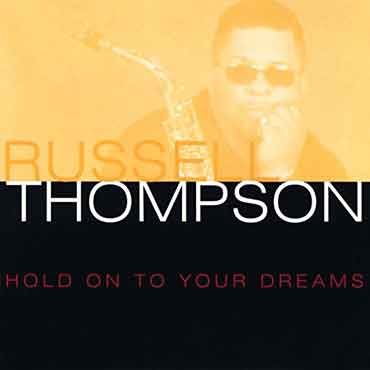 Russell Thompson - Hold On To Your Dreams