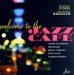 Welcome to the Jazz Cafe [Compilation] [from US] [Import]