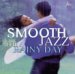 Smooth Jazz for a Rainy Day [Compilation] [from US] [Import]