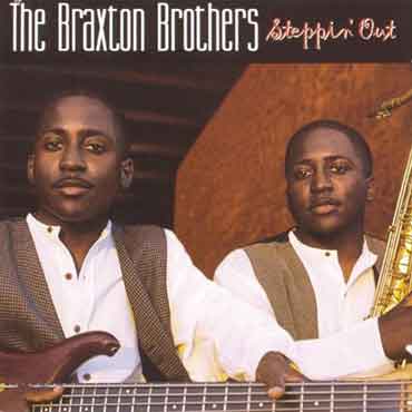 The Braxton Brothers - Steppin' Out