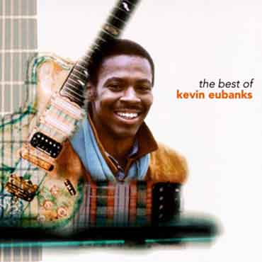 Kevin Eubanks - The Best