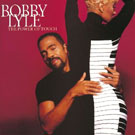 Bobby Lyle - The Power Of Touch