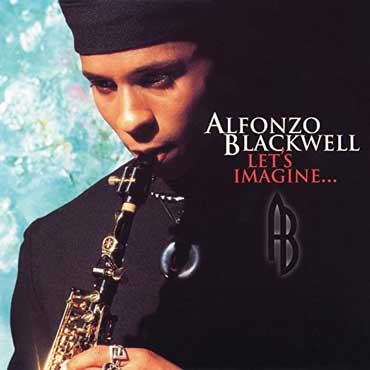 Alfonzo Blackwell - Lets Imagine