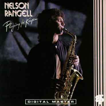 Nelson Rangell - Playing For Keeps