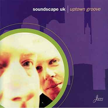 Soundscape UK - Uptown Groove